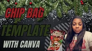 Super Easy  Chip Bag Template and Assembly Tutorial w/ Canva