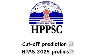 CUT-OFF PREDICTION 📈 || UNEXPECTED PAPER 😱 || HPAS 2025 PRELIMS 📄 || 29 June 2025