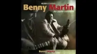 Lee Highway Blues - Benny Martin - The Fiddle Collection