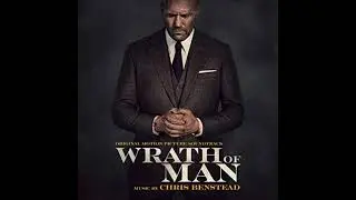 Chris Benstead - Wrath Of Man (2021) Theme Song