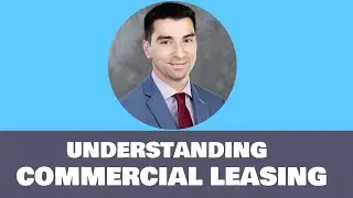 Understanding Commercial Leasing w/ Raphael Collazo