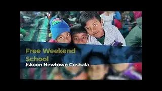 Free Weekend School Construction by ISKCON NewTown  Kolkata