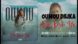 OUMOU DILIKA__DEN KISAI YA_BY WIZ KAFFRI 