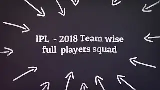 IPL 2018  Season-11 Team wise players  and schedule