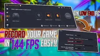 How to RECORD your GAMES in 144 FPS on LOW END PC!