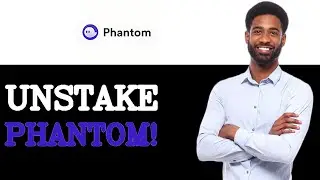 How To Unstake Phantom Wallet Setup (2025)