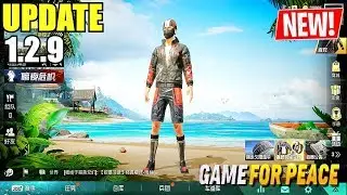 Game For Peace (Pubg Mobile) UPDATE 1.2.9 is OUT!! All Features Explained! Chinese Version