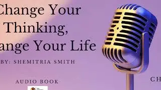 Chapter 8: What are You Grateful For? Flip the Script: Change Your Thinking, Change Your Life