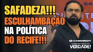 ABSURDO: CARDINOT Revela ESCÂNDALOS na POLÍTICA do RECIFE que Ninguém Conta! VEJA AGORA
