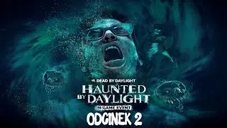 Dead By Daylight [Halloween Event] - Odcinek 02 [18+] ( @Neixonik   / @KwamiCatcher   / @Anulay   )