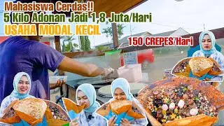 Woow USAHA BIKIN CEPAT KAYA! 5 KILO ADONAN CREPES Jadi 1,8 Juta/Hari | Modal Kecil Yang Menjanjikan
