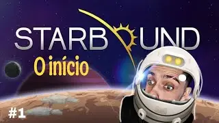 STARBOUND - O in&iacute;cio, epi 1 - come&ccedil;amos nossa jornada coop! #coop #multiplayer #starbound #collab
