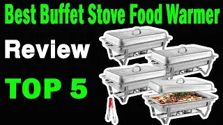 Top 5 Best Buffet Stove Food Warmer On 2025
