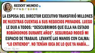 La esposa del director ejecutivo vació los fondos de la empresa y me inculpó de robo.