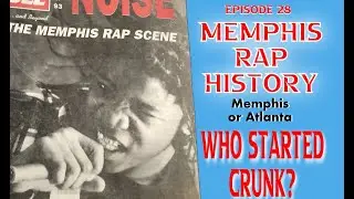 Ep. 28 - Who Started Crunk? Memphis or Atlanta? Memphis Rap History with the 90s OG Al Kapone mane!