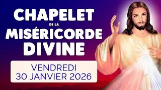 🙏﻿ CHAPELET de la MISÉRICORDE DIVINE ❤️ Vendredi 30 Janvier 2026