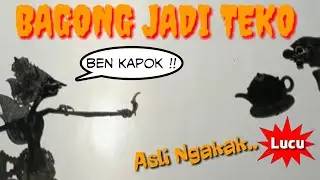 Lakon Terlucu!! Bagong Jadi Teko l Lucune ramukakat
