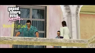 Grand Theft Auto Vice City Mission #25 Cop Land