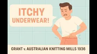 Grant v. Australian Knitting Mills (1936) - #GrantvAustralianKnittingMills #ItchyUnderwear #prelaw