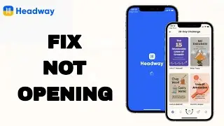 How To Fix And Solve Not Opening On Headway App | Final Solution