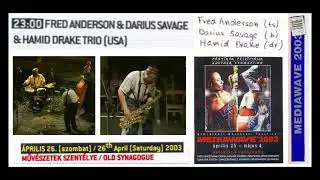 Fred Anderson Trio - Mediawave 2003