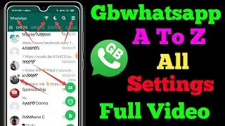 GB Whatsapp A To Z All New Feature Settings Explain in Hindi || GB Whatsapp New Settings 2021-22