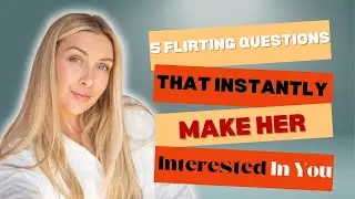 5 Flirting Questions That Instantly Make Her Interested in You