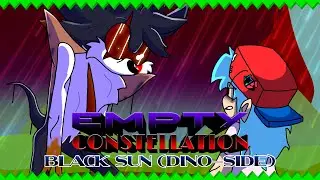 EMPTY CONSTELLATION - BLACK SUN (DINO-SIDE) - Friday Night Funkin' Vs. SONIC.EXE