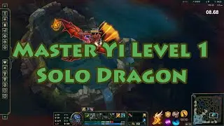 Master Yi Level 1 Solo Dragon Season 12 [48.93]