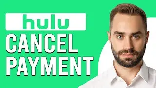 How To Cancel Hulu Payment (How To Cancel Hulu Subscription)