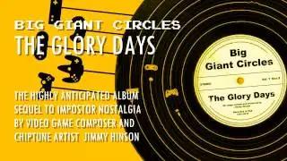 Big Giant Circles - The Glory Days: 