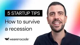 5 Startup Tips To Survive A Recession (MUST WATCH)
