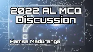 2022 A/L PHYSICS MCQ DISCUSSION | Advanced Level PHYSICS | Hamsa Maduranga