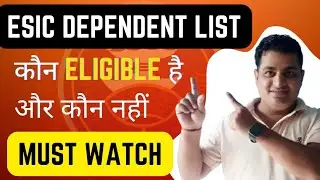ESIC Dependent List: कौन Eligible है और कौन नहीं? Must Watch