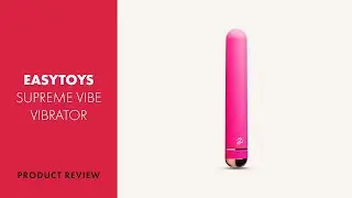 EasyToys Supreme Vibe Vibrator Review | PABO