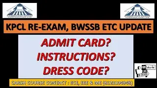 KPCL RE-EXAM & BWSSB ETC - ADMIT CARD & SPECIAL INSTRUCTION BY KEA BOARD || MUST FOLLOW