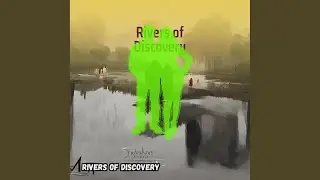 Rivers of Discovery