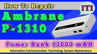 How to repair Ambrane P-1310 Power Bank 13000 mAh