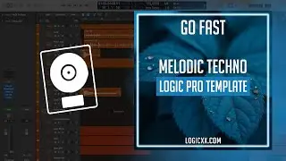 Go Fast - Melodic Techno Logic Pro Template (Monocule & LAMAS BR Style)