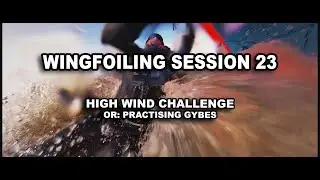 Wingfoil Session 23 - Learning Gybes and High Winds #wingfoil #windsurfing  #insta360x3