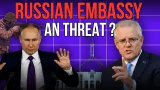 National Security Threat : Australia Blocks Russian Embassy Near Parliament in Canberra | Bold Move
