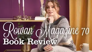 Rowan Magazine 70 Autumn Winter 2021 - Knitting pattern book review