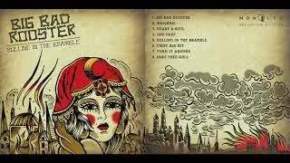 Big Bad Rooster - Rolling in the Bramble