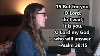 Psalm 38:15 - ESV song