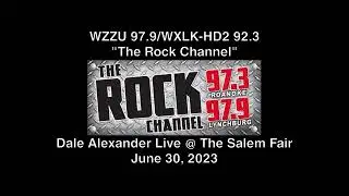 WZZU/WXLK-HD2 (The Rock Channel) Dale Alexander Live at the Salem Fair: June 30, 2023