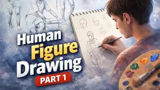 Human Figure Drawing for Beginners | Step-by-Step Tutorial (Part 1)