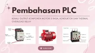 Pembahasan PLC‼️, Mengenal Output Komponen Motor 3 fasa, beserta Konduktor dan TOR ✨