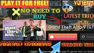 VORTEX HACK APK | PLAY GTA 5 UNLIMITED TIME FOR FREE | NO NEED TO BUY