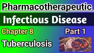 Infectious Disease || Tuberculosis || Pharmacotherapeutic chapter 8 in hindi