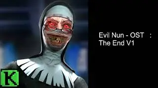 Evil Nun - Soundtrack - The End V1